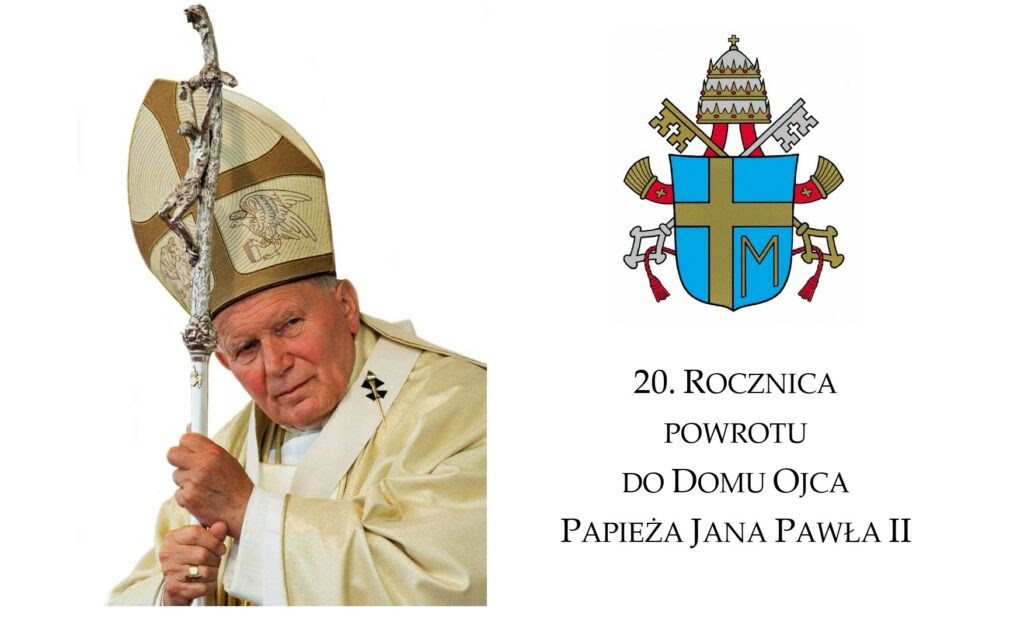20 rocznica śmierci Papieża Jana Pawła II